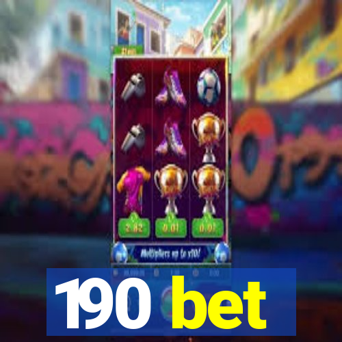 190 bet